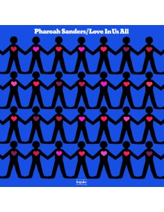 Pharoah Sanders - Love in us All