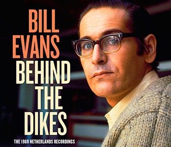 Jazz Times – Bill Evans: Behind the Dikes: The 1969 Netherlands Recordings