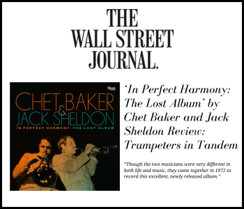 ‘In Perfect Harmony: The Lost Album’ by Chet Baker and Jack Sheldon Review: Trumpeters in Tandem'